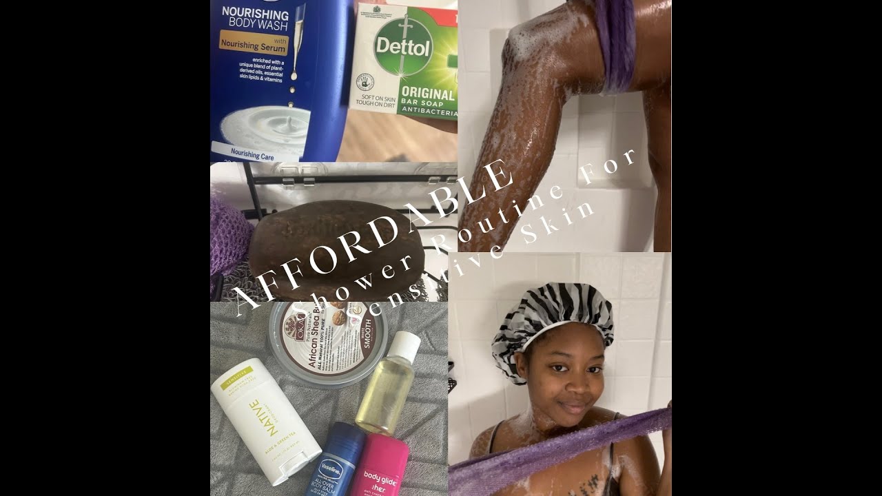 AFFORDABLE SHOWER ROUTINE FOR SENSITIVE SKIN