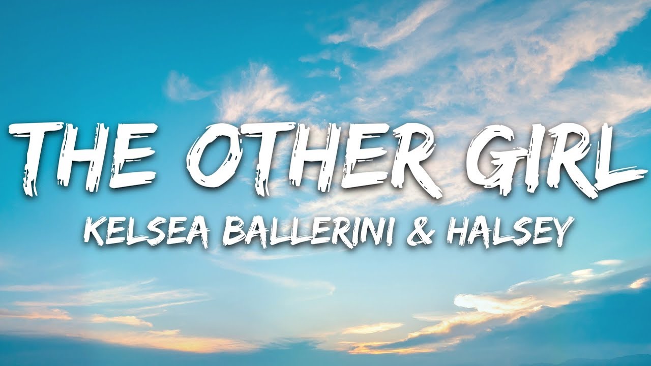Kelsea Ballerini & Halsey - the other girl (Lyrics)