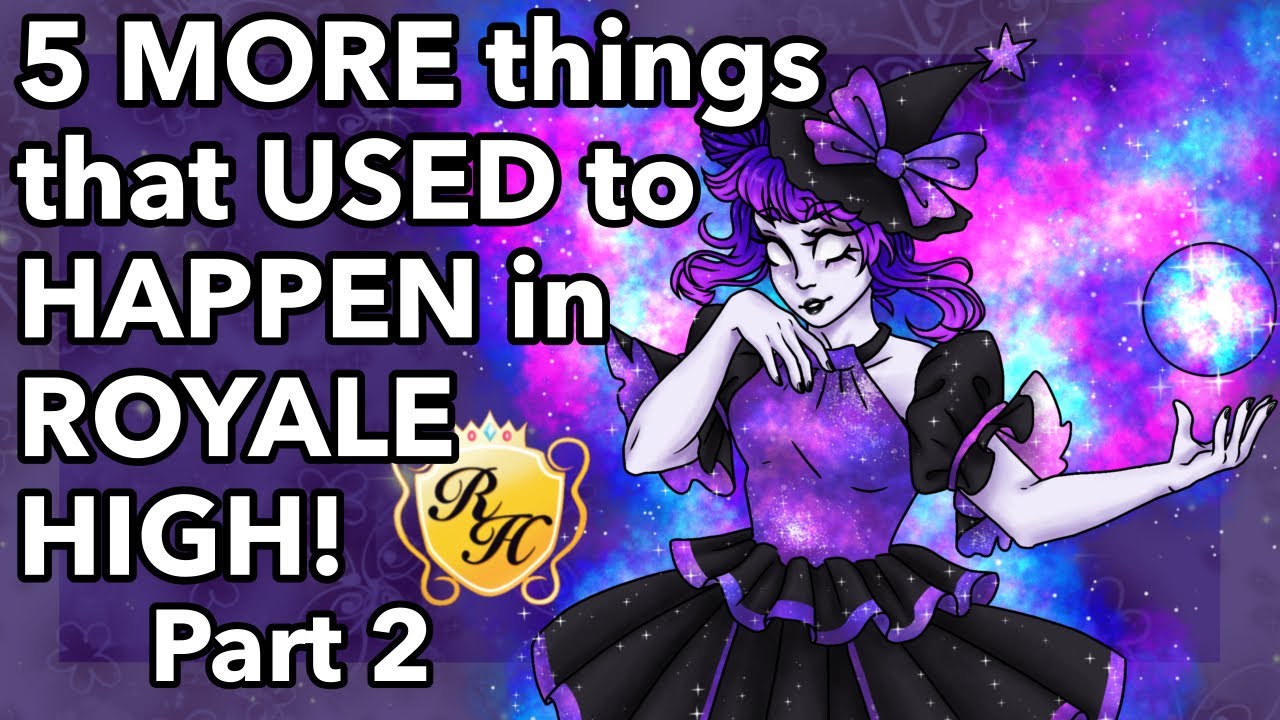 5 MORE things that USED to HAPPEN in ROYALE HIGH! (Part 2)