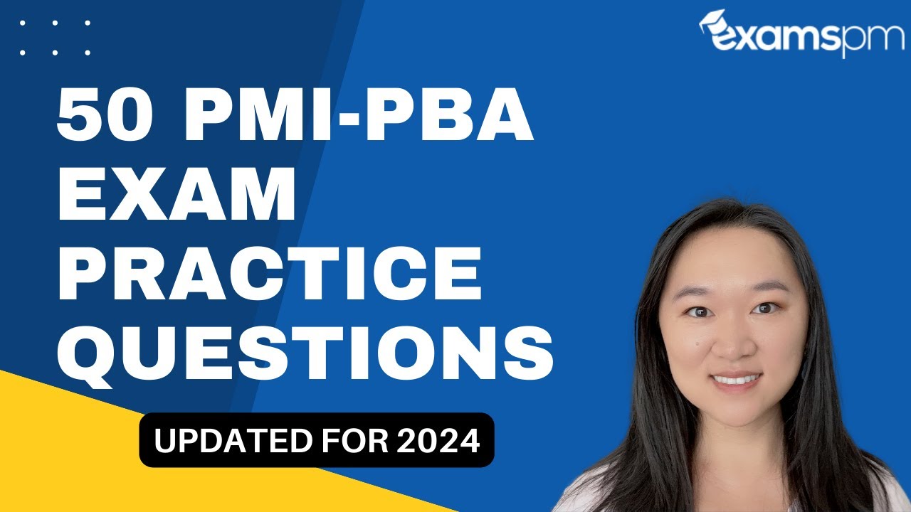 50 PMI-PBA Exam Practice Questions