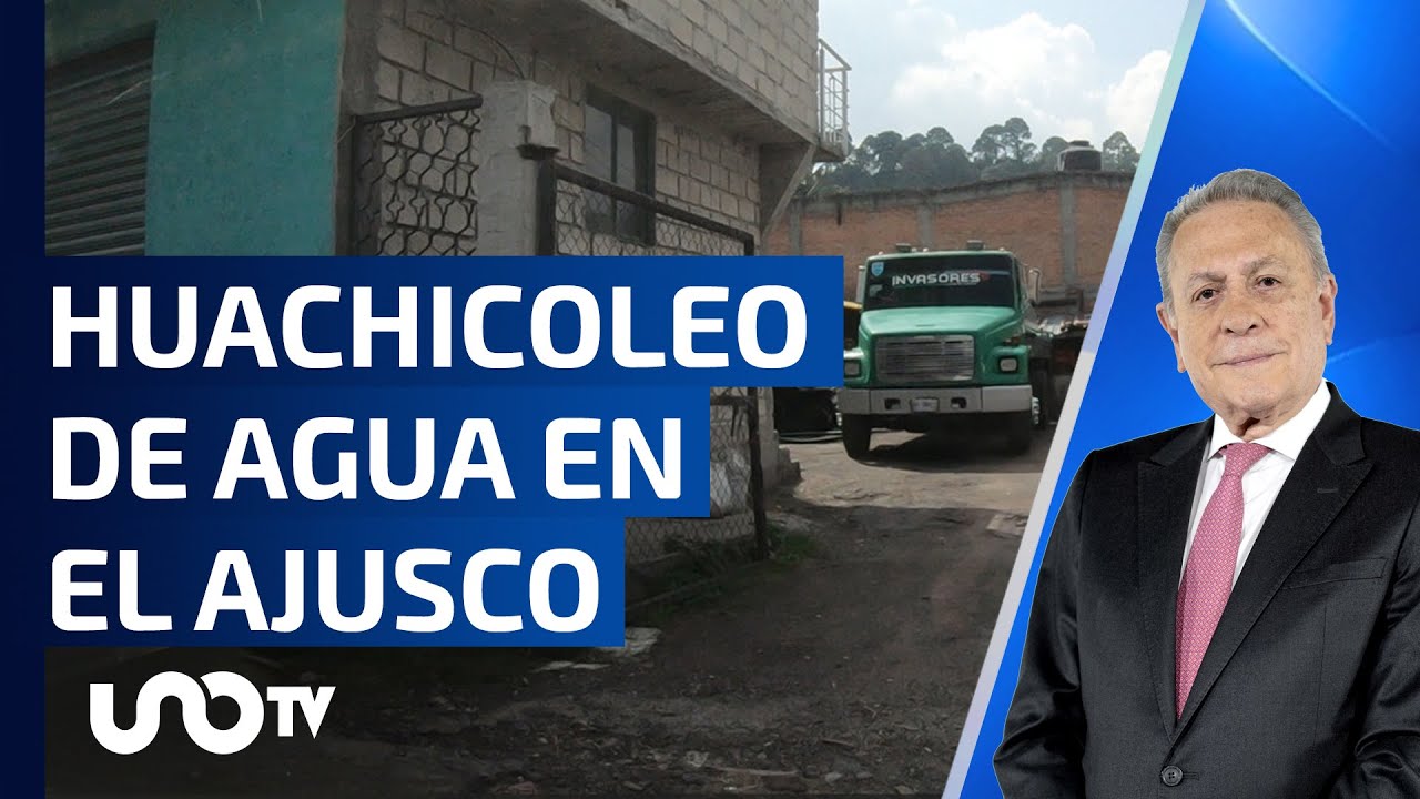 Exclusiva UNO TV,  huachicoleo de agua de manantial en el Ajusco, tomas clandestinas llenan pipas