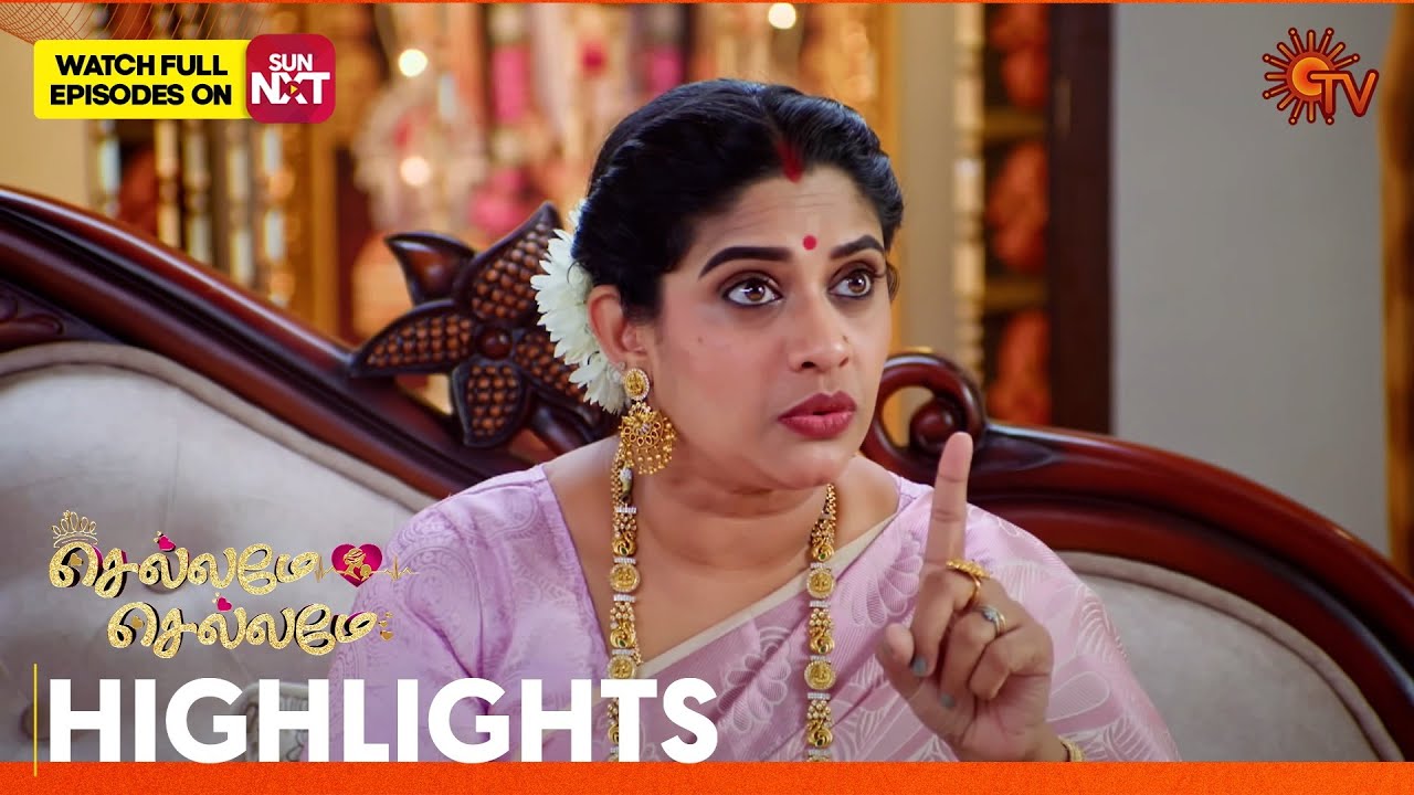 Chellame Chellame - Highlights | 26 Jan 2026 | Tamil Serial | Sun TV
