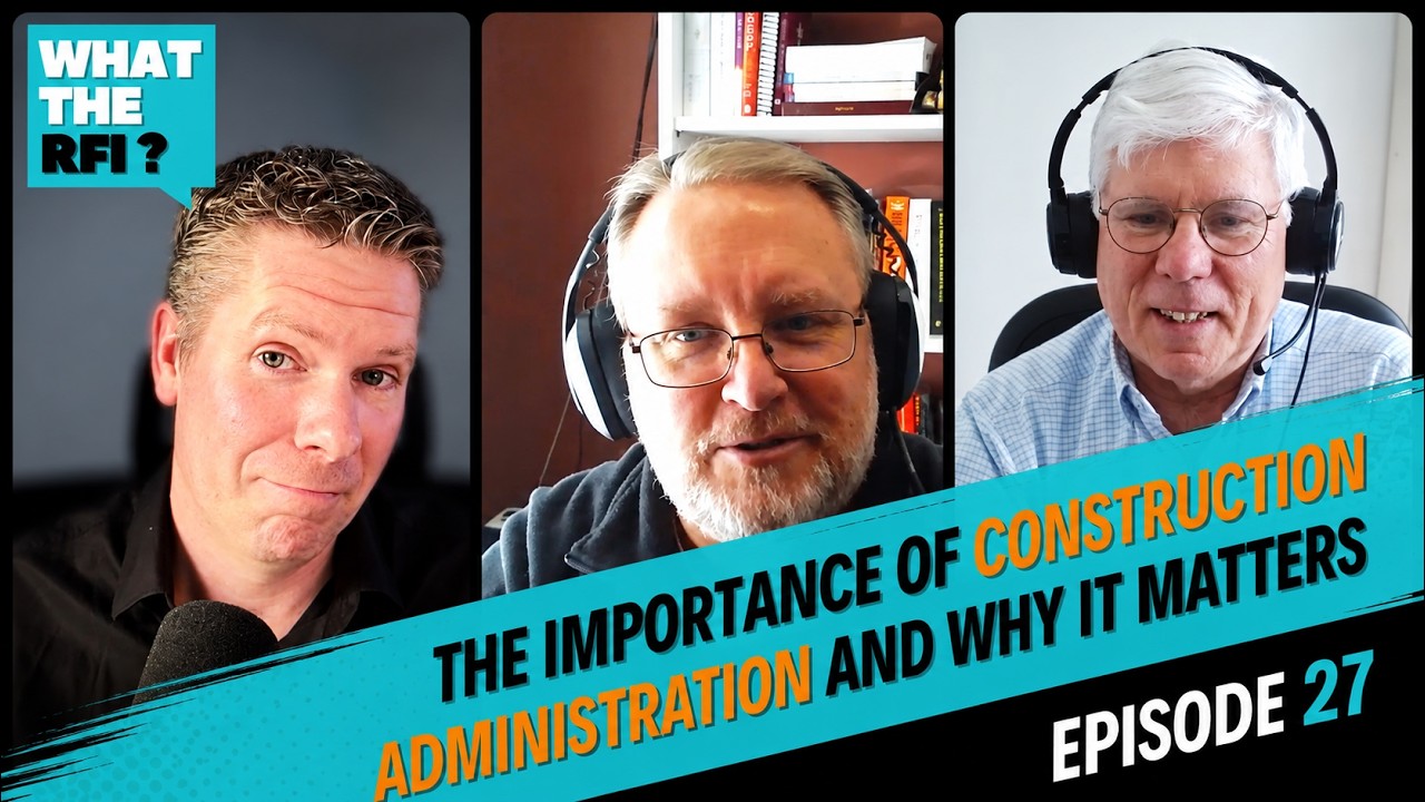 The Importance of Construction Administration and Part3
