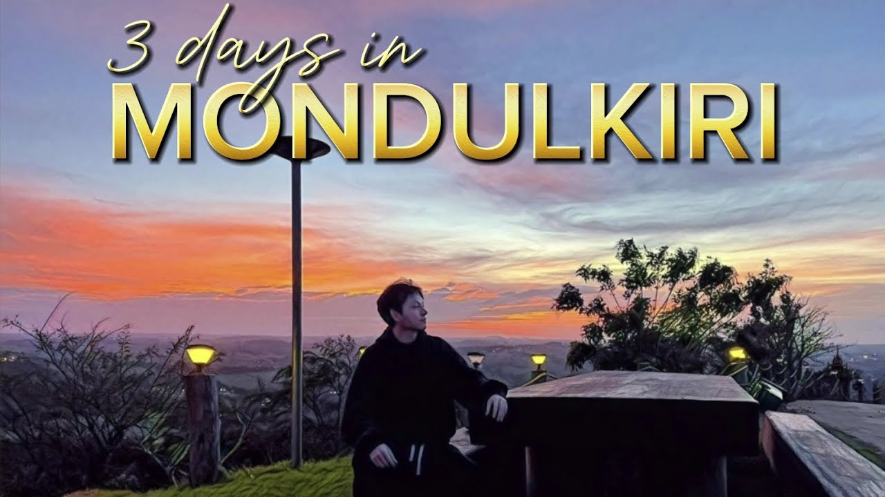 សម្រស់ខេត្តមណ្ឌលគិរី | The Beauty of Mondulkiri Province
