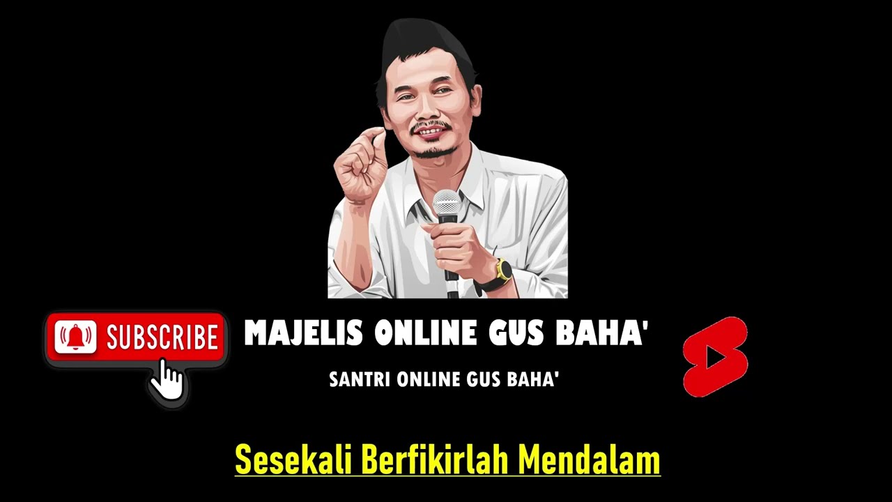Majelis Online Gus Baha | Sesekali Berfikirlah Secara Mendalam