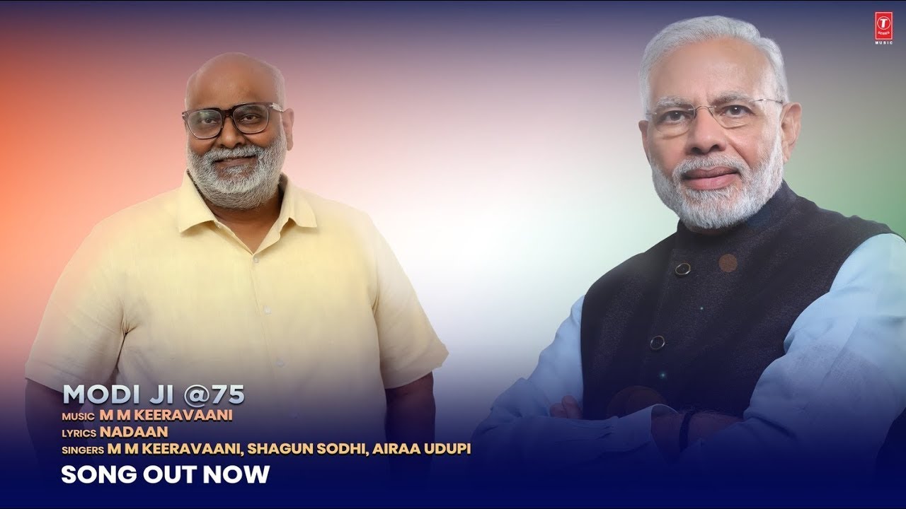Modi Ji @ 75 (Song) | PM Shri Narendra Modi Ji’s 75th Birthday | M M Keeravaani