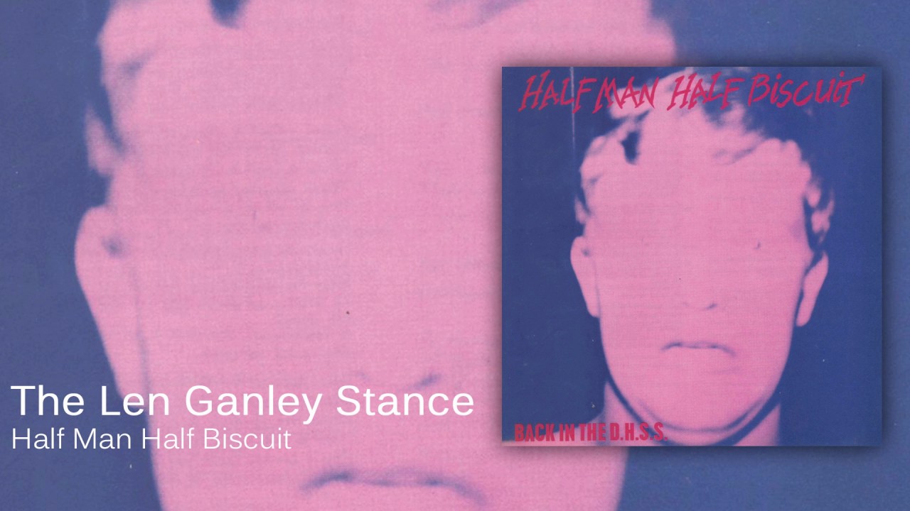 Half Man Half Biscuit - The Len Ganley Stance [Official Audio]