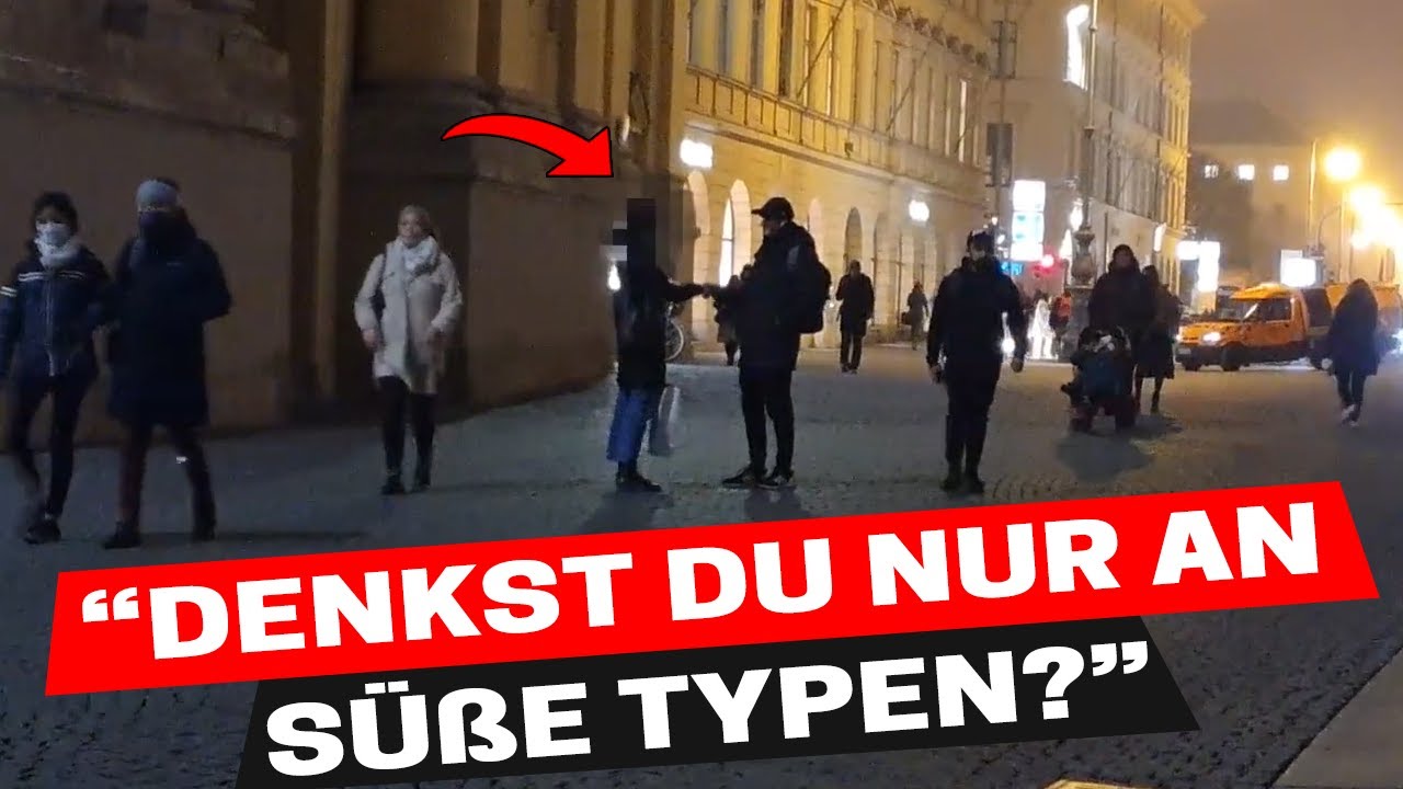 Er spricht Sie frech von der Seite an...das ist passiert!