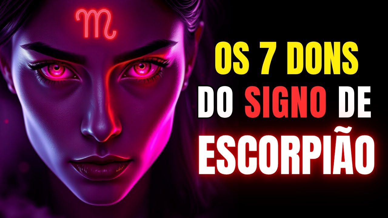 ESCORPIÃO: 7 Poderes Místicos que Fazem Deste Signo o Mais Perigoso no Mundo Espiritual