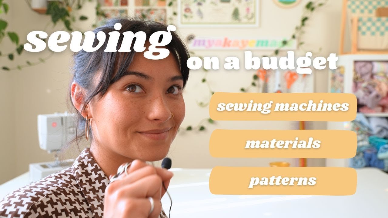 Sewing on a budget - sewing machine, materials, patterns