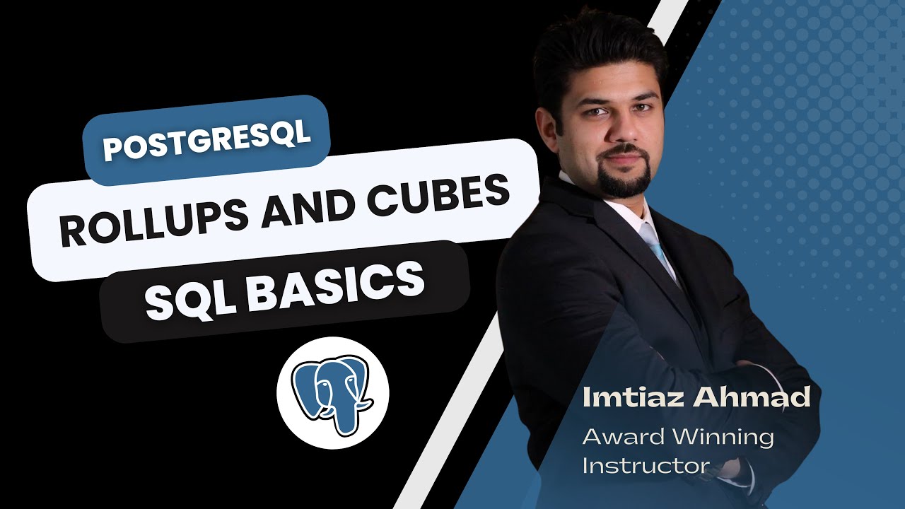 Working with Rollups and Cubes in PostgreSQL | SQL Basics