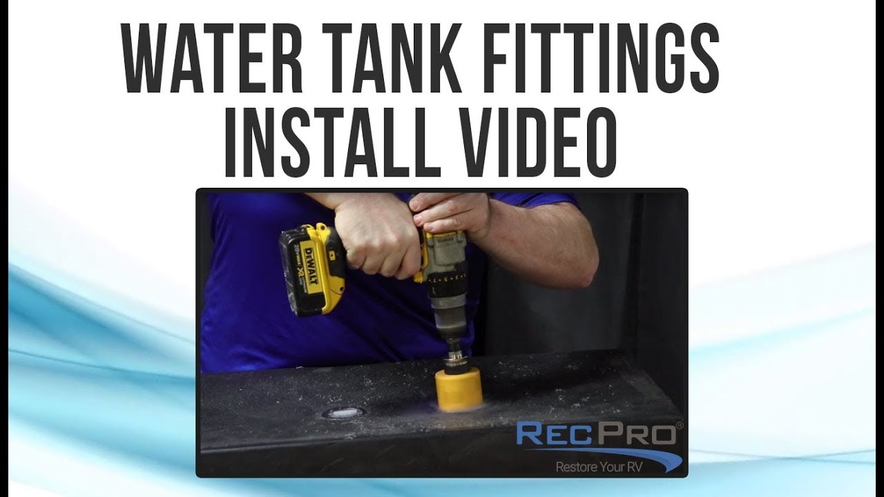 How to Install RV Water Tank Fittings and Sensors
