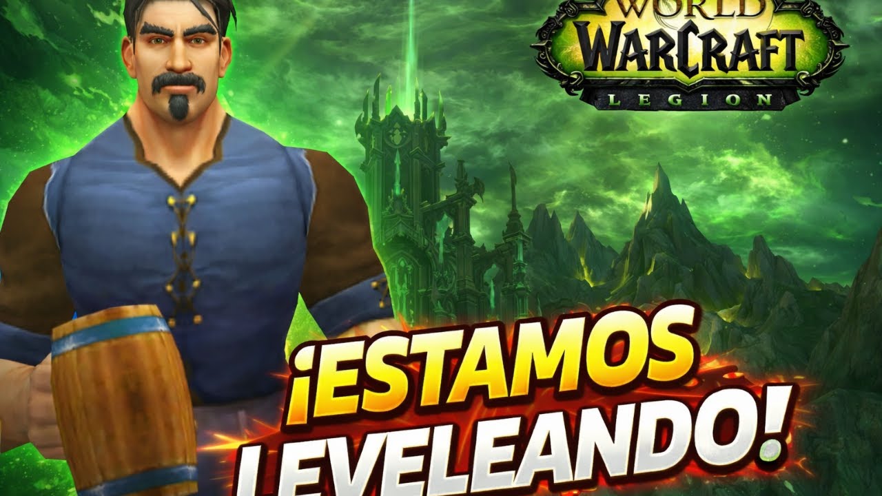 Leveando en WOW ENTRAAAAAAAAAAAAAA!!!!!!!