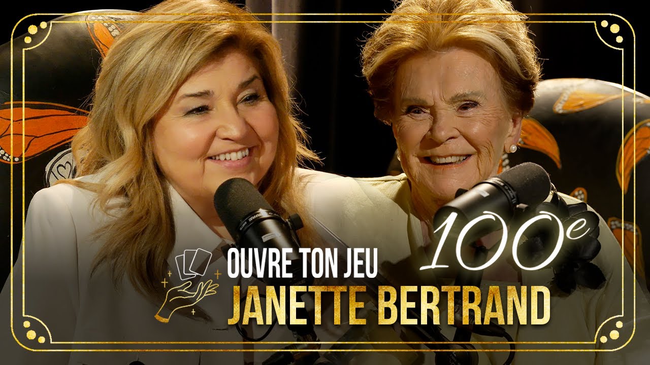 #100 Janette Bertrand | Ouvre ton jeu avec Marie-Claude Barrette