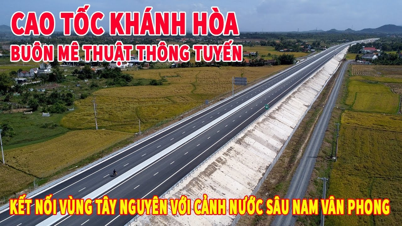 TOÀN CẢNH CAO TỐC KHÁNH HÒA - BUÔN MÊ THUẬT THÔNG TUYẾN