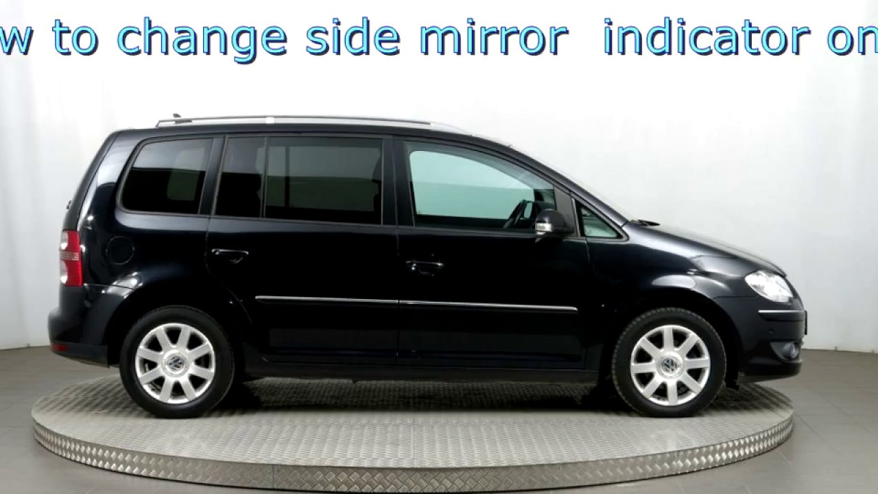How to change side mirror indicator on VW Touran 2003-2010