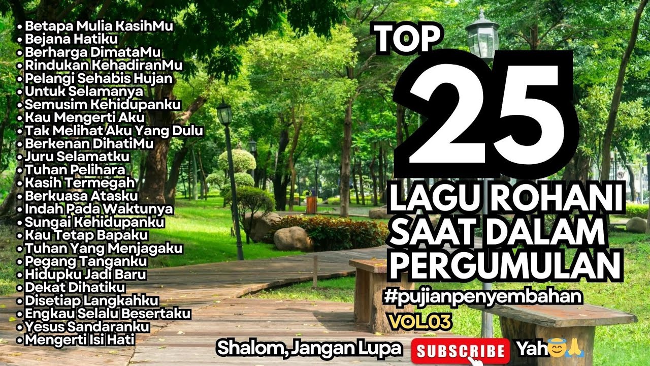 TOP 25 LAGU ROHANI SAAT DALAM PERGUMULAN - 03  BETAPA MULIA KASIHMU (NEW PLAYLIST)