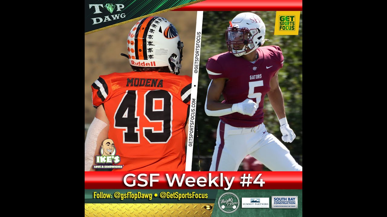 GSF Weekly #4 - Who's still UNDEFEATED? HMB, Overfelt, Westmont...