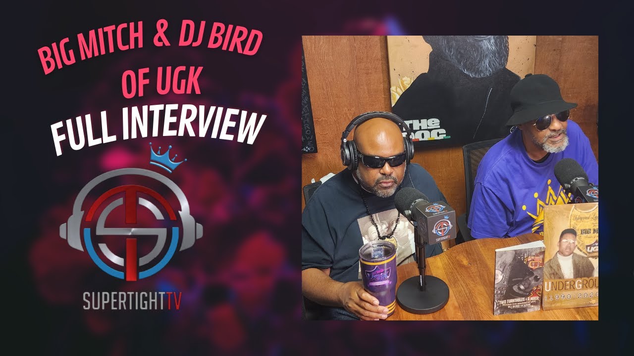 BIG MITCH & DJ BIRD  OF UGK TELL ORIGIN OF UGK AND UNTOLD UGK STORIES