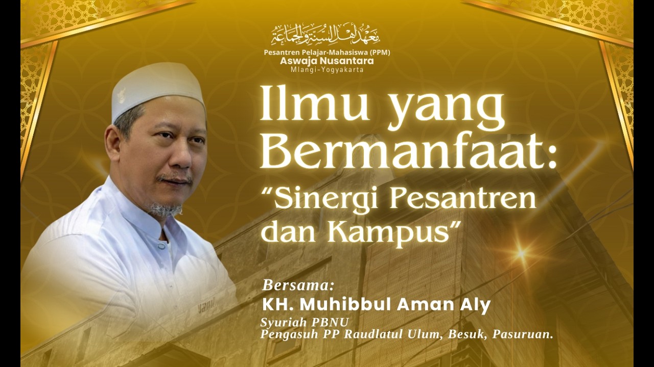 Ilmu yang Bermanfaat: Sinergi Pesantren dan Kampus