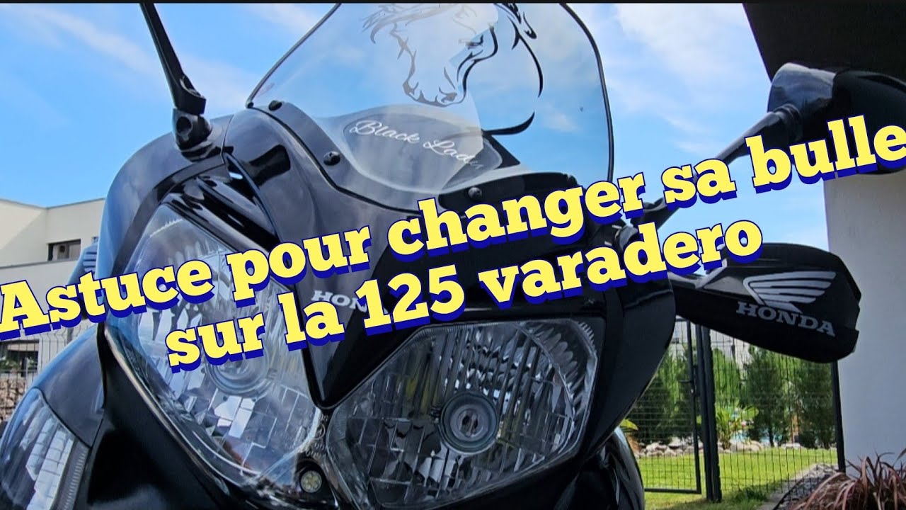 #81 Astuce pour changer la bulle sur une honda 125 Varadéro