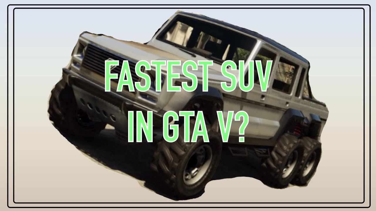 Fastest SUV in GTA 5!!!