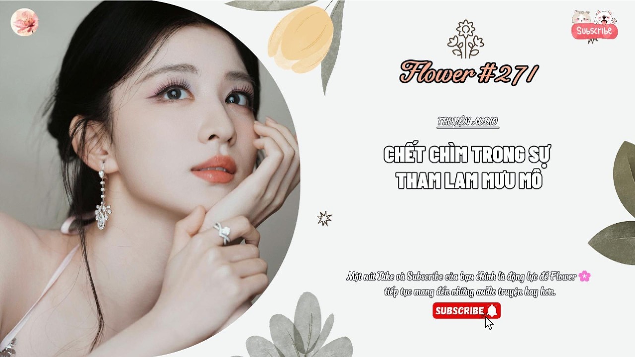 [Truyện Audio] [ FULL ] CHẾT CHÌM TRONG SỰ THAM LAM MƯU MÔ || Flower🌸