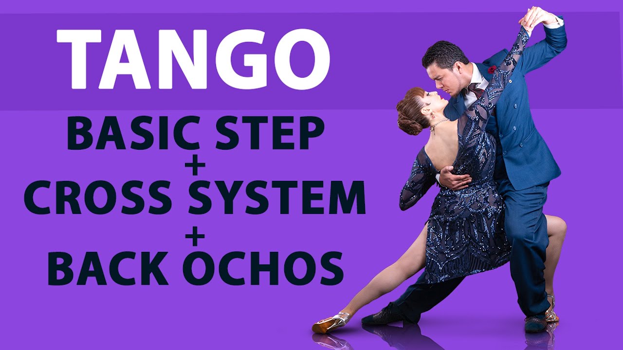 Argentine Tango Basic step + Cross system + Back Ochos