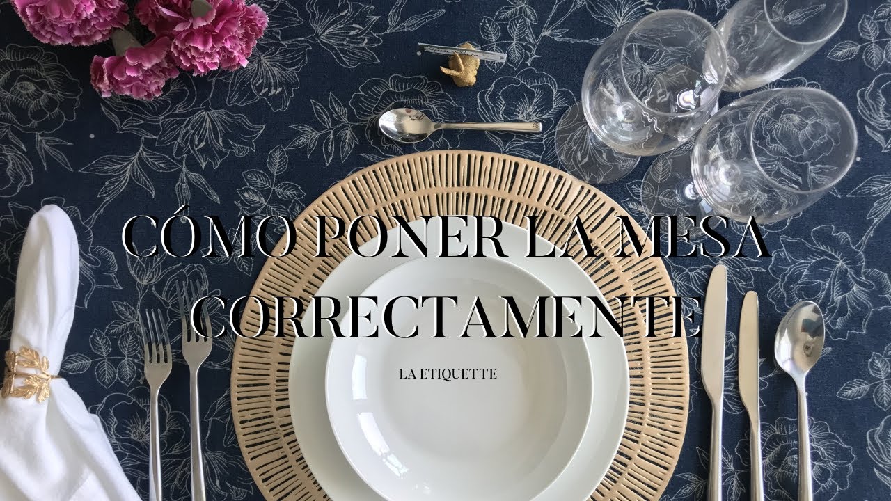 Cómo poner la mesa correctamente