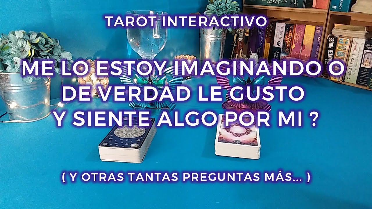 ✨Me lo Estoy Imaginando o De Verdad le Gusto y Siente Algo por Mi? 🙇🏻‍♀️💕 Tarot Interactivo✨