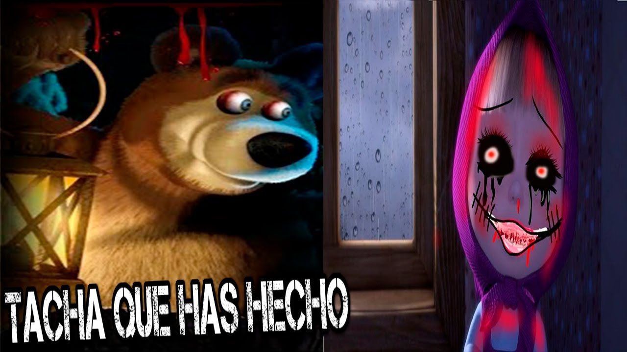 CREEPYPASTA DE MASHA Y OSO RACHA QUE HAS HECHO