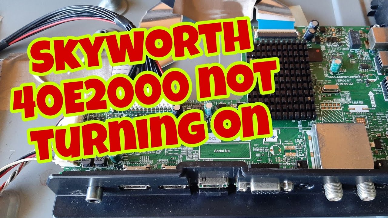 Skyworth Led Tv 40E2000 red standby only not turning on