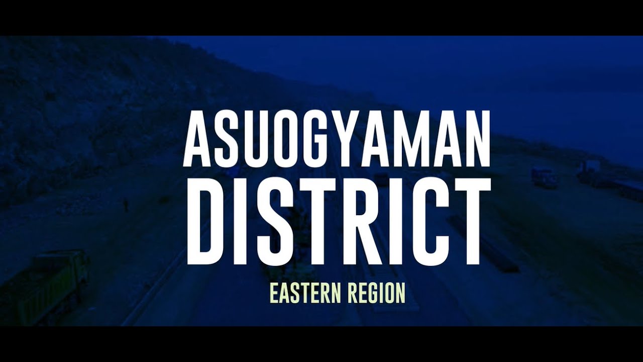 Asuogyaman District - The Developmental Projects by the Government of Ghana in the Eastern Region