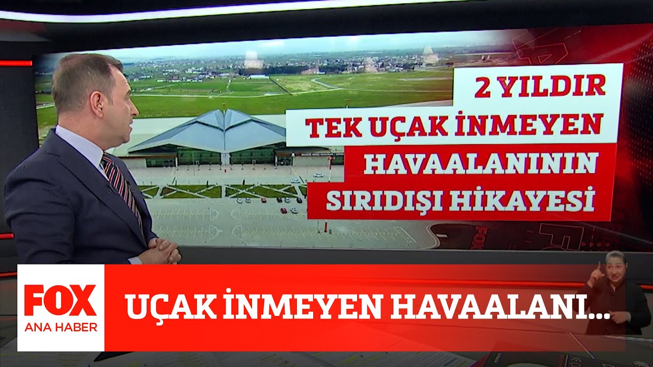 Uçak inmeyen havaalanı... 5 Mayıs 2022 Selçuk Tepeli ile FOX Ana Haber
