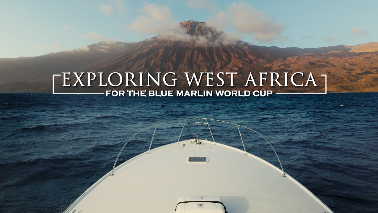 Fishing West Africa for the 2025 Blue Marlin World Cup Championship