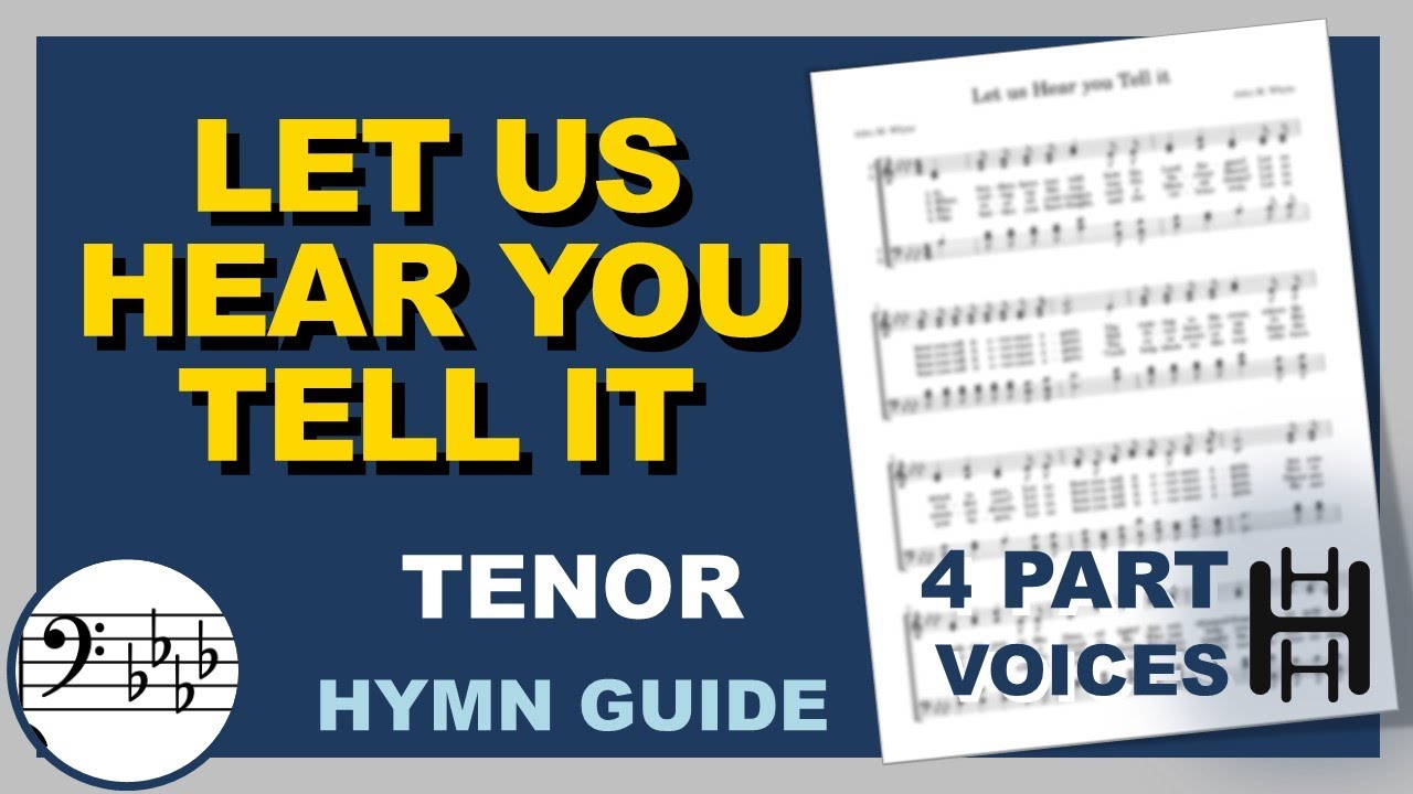 Let Us Hear You Tell It Tenor Ab Major