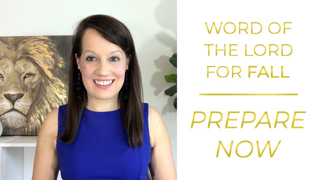 Prophetic Word for Fall: Prepare Now!