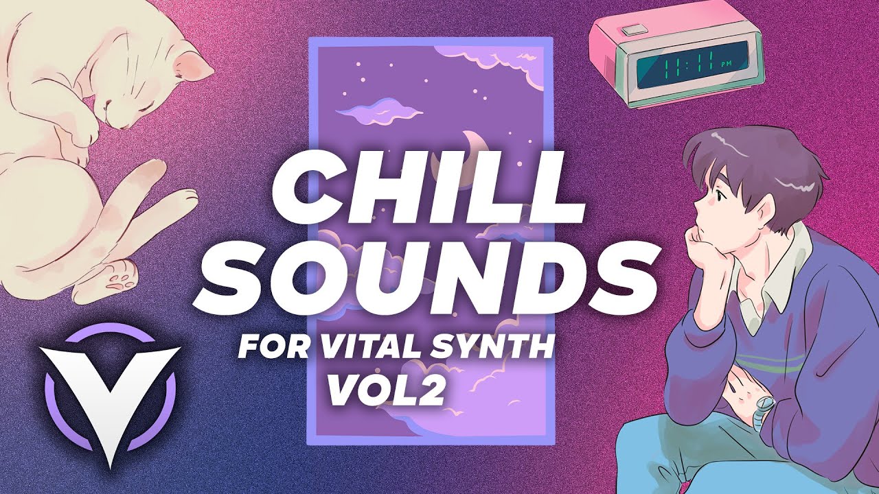 Chill Sounds Vol 2 - Expansion - Vital Synth