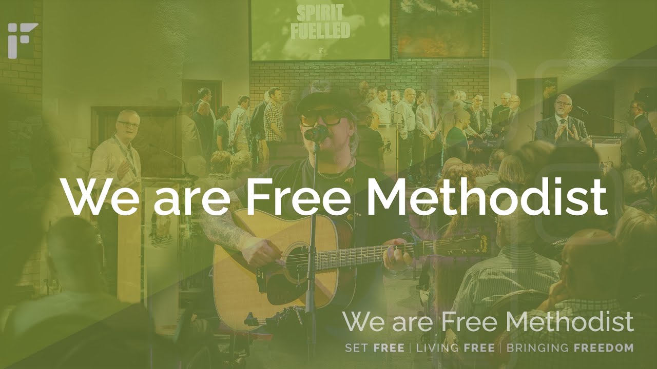 We are the Free Methodist Church - with subtitles 2023