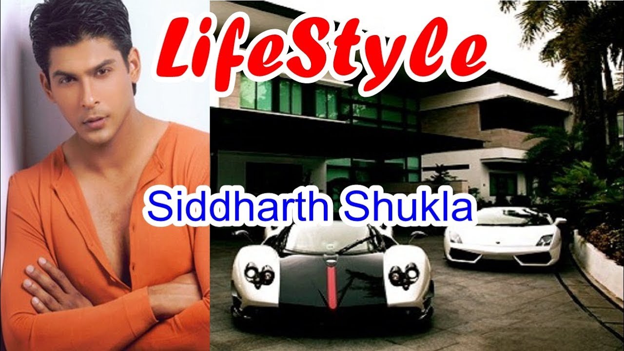 Siddharth Shukla Real Lifestyle, Net Worth, Girlfriend , Salary, Houses, Cars,  Edu Bio And Family