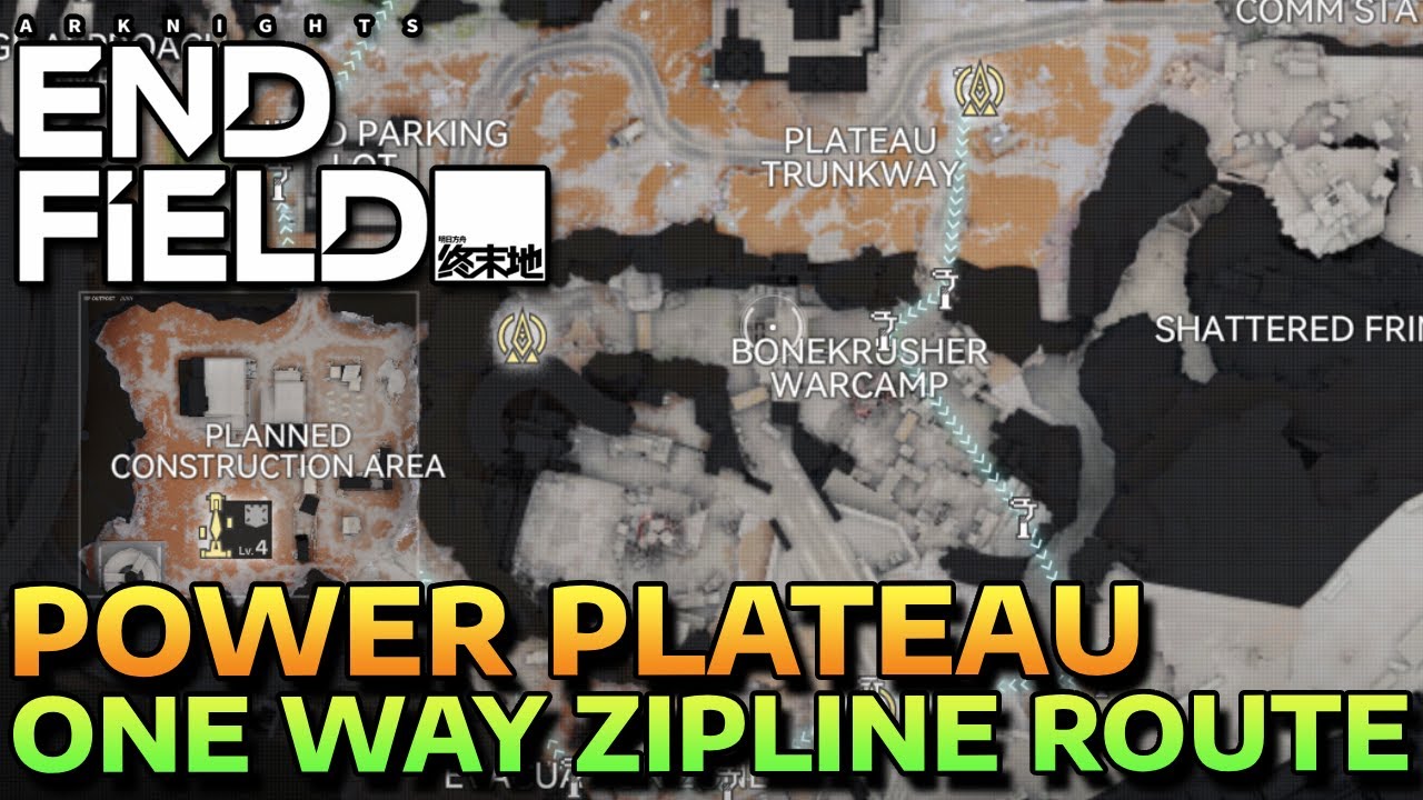 POWER PLATEAU - ONE WAY ZIPLINE ROUTE - ALL RARE MATERIALS & RECYCLING STATIONS - ARKNIGHT ENDFIELD