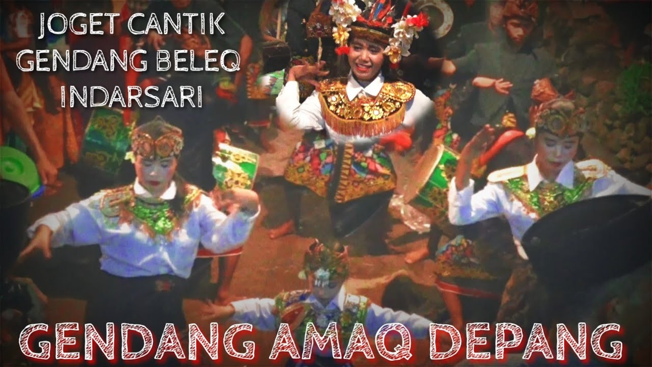 GENDANG BELEQ INDARSARI SADE LOMBOK TENGAH AMAQ DEPANG DENGAN PENAMPILAN 4 PENARI CANTIKNYA