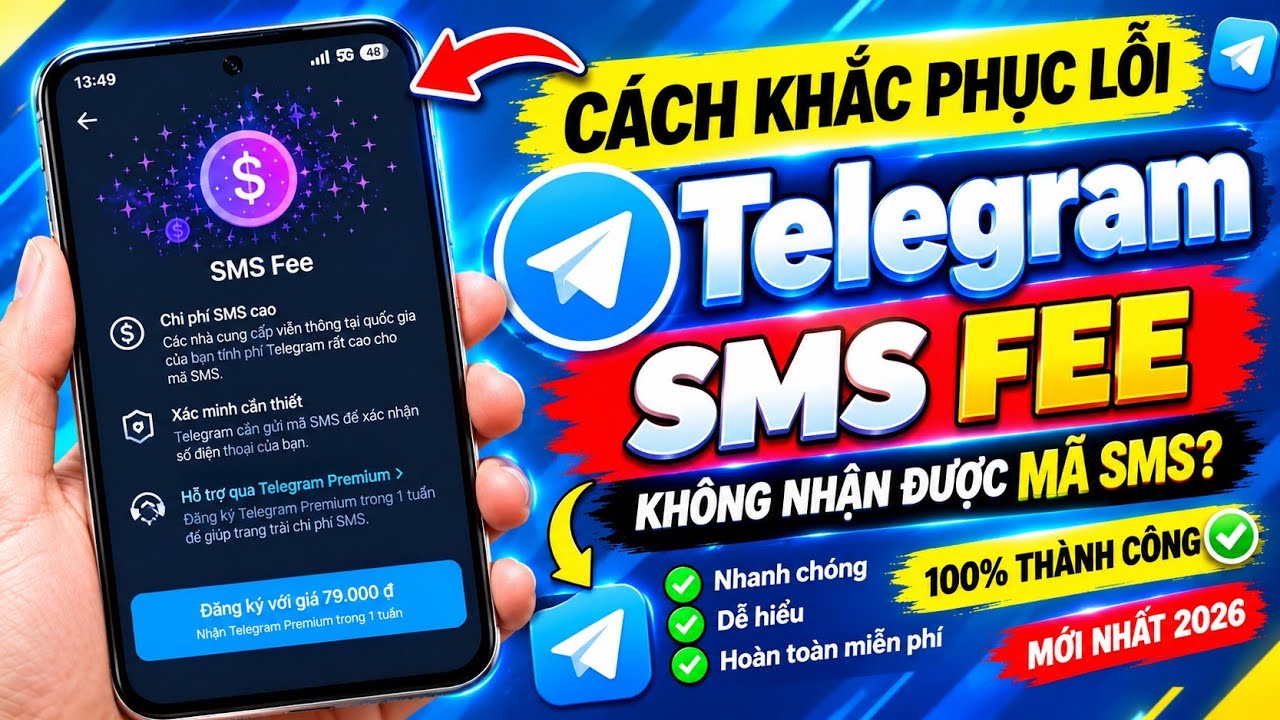 C&aacute;ch Khắc Phục Telegram SMS Fee 2026 | Kh&ocirc;ng Nhận Được M&atilde; X&aacute;c Minh SMS