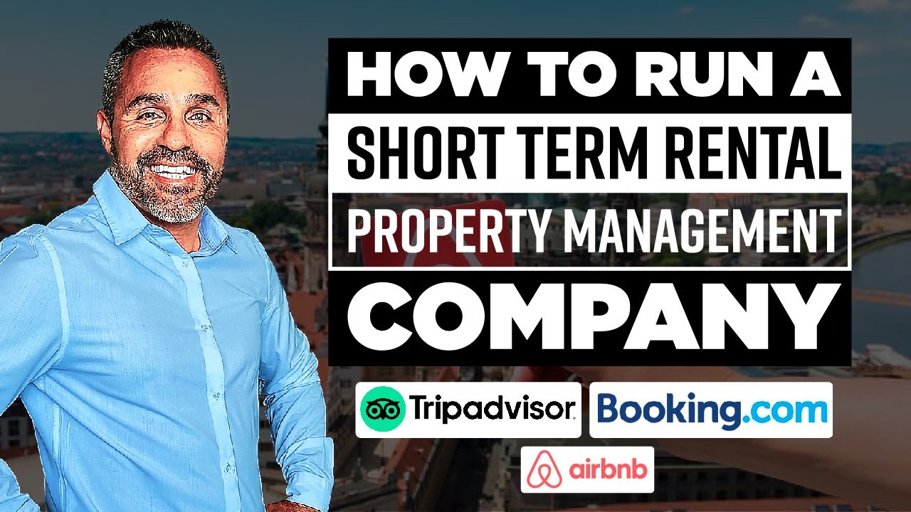 How To Run A Short Term Rental Property Management Company