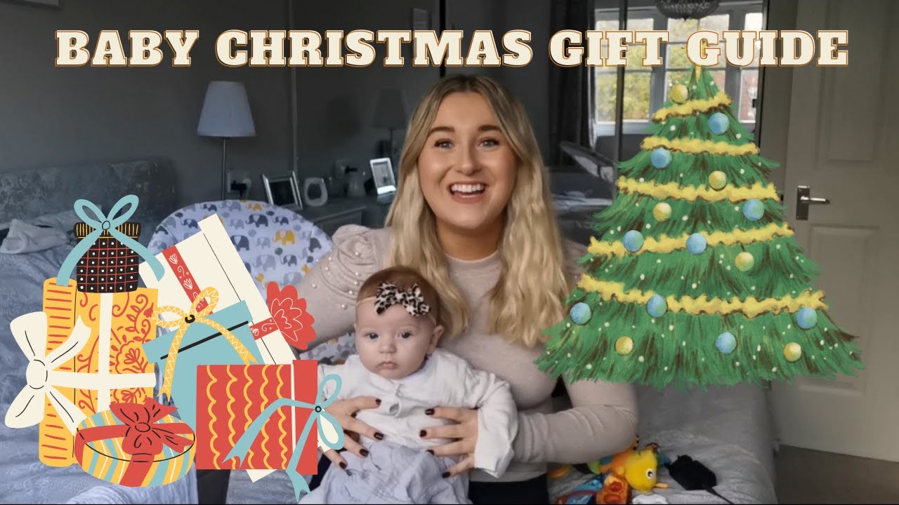 BABY CHRISTMAS GIFT GUIDE l BABY FIRST CHRISTMAS