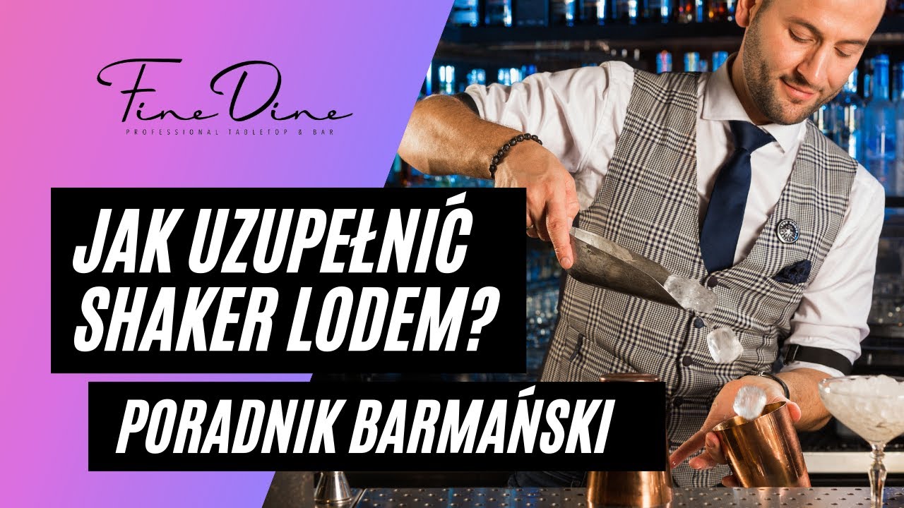 Jak uzupełnić shaker barmański lodem - Tricki barmańskie Tomek Małek. Akademia barmańska Fine Dine