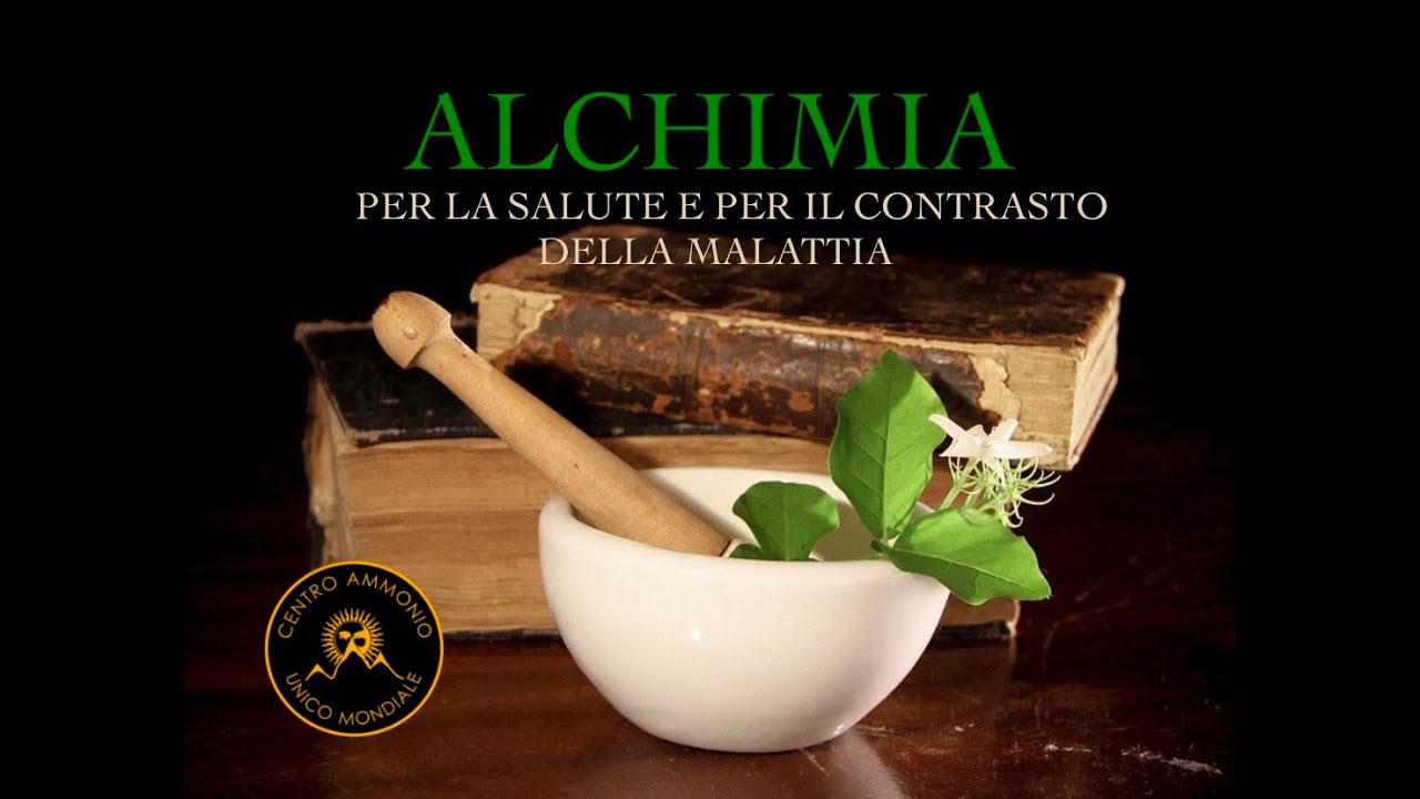 ALCHIMIA E SALUTE (nuovo corso) Riccardo Mario Villanova Sammarco MRA