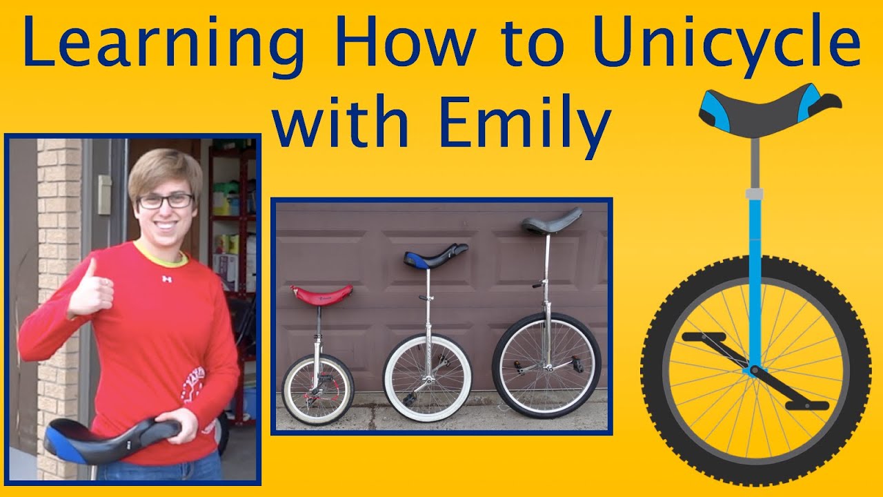 Learning How to Unicycle with Emily