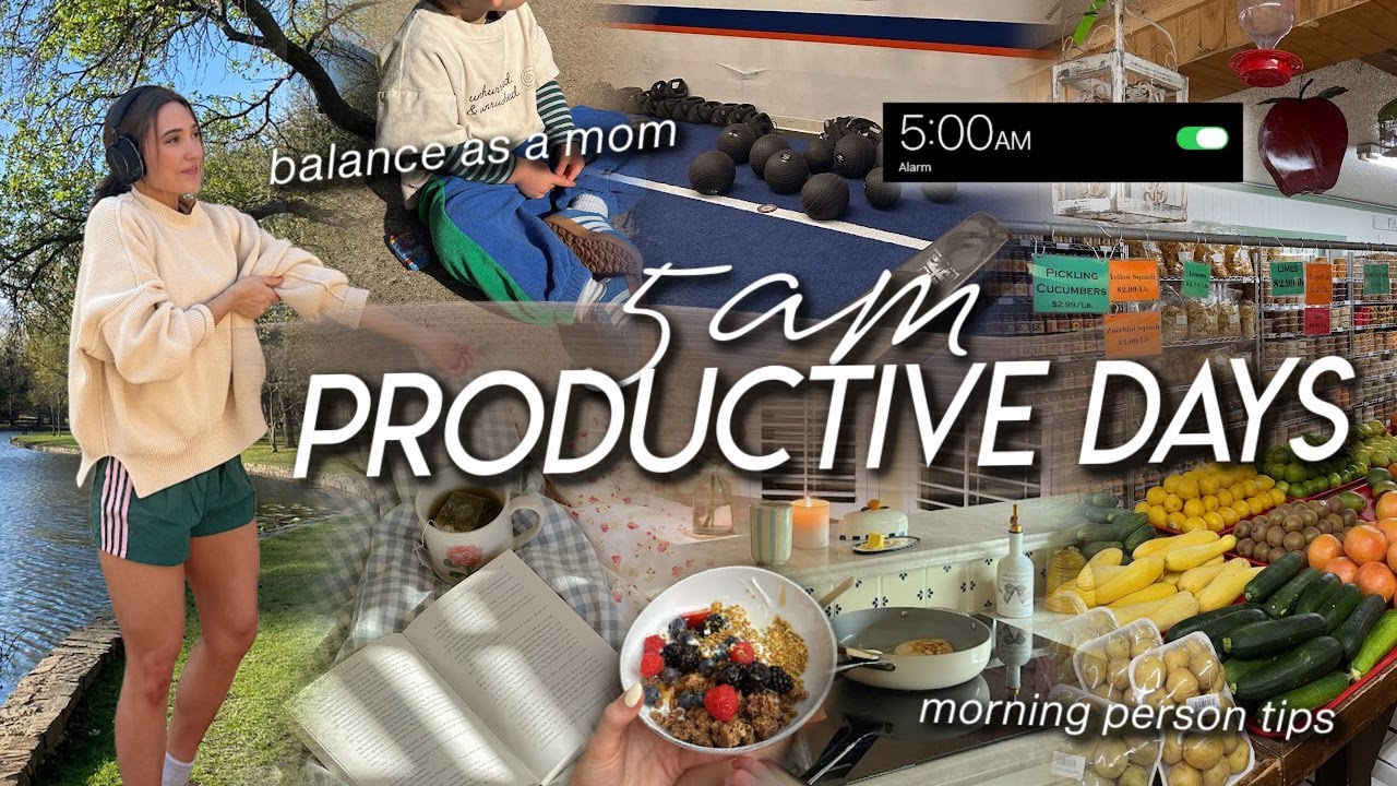 5AM PRODUCTIVE DAYS | balancing mom life, fitness routine, farmers market, & early morning tips ⛅