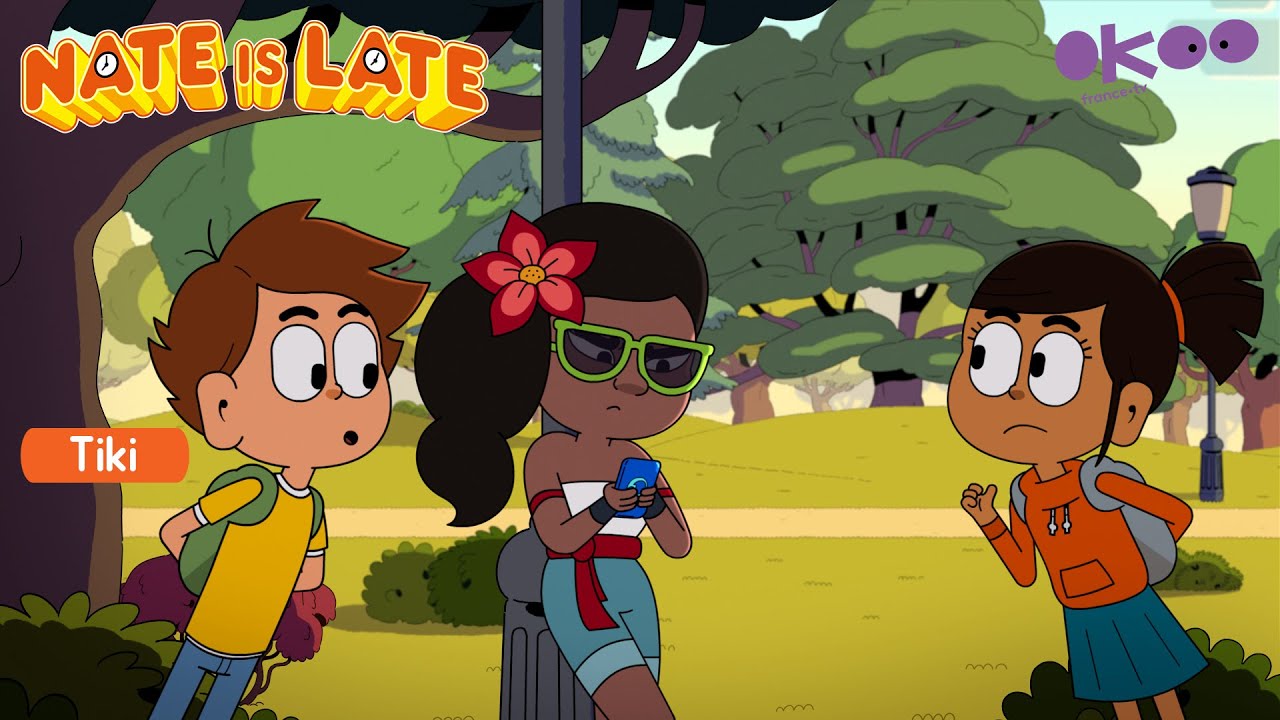 ⌚ NATE IS LATE - Season 2 : The Tiki - FULL EPISODE